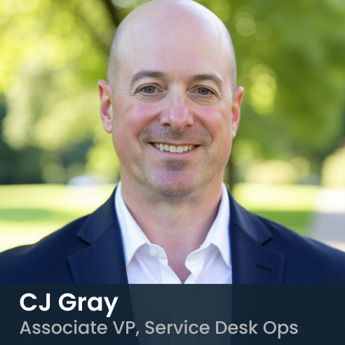 CJ Gray - AVP Service Desk Ops